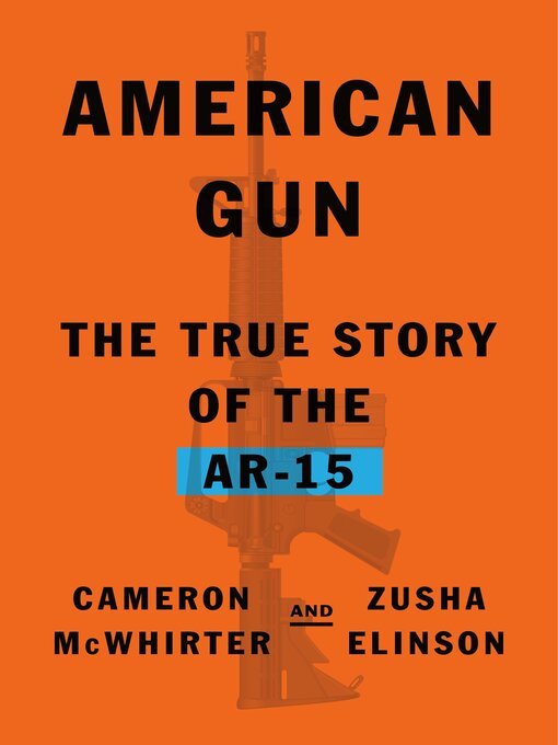 Title details for American Gun by Cameron McWhirter - Available